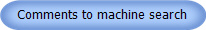 Comments to machine search